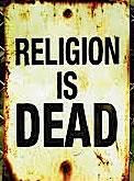 Religion is dead