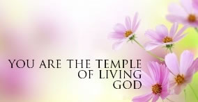 You are the temple of living God