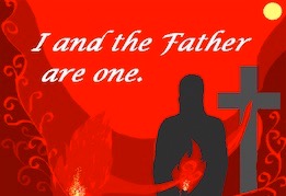 I and the Father are One